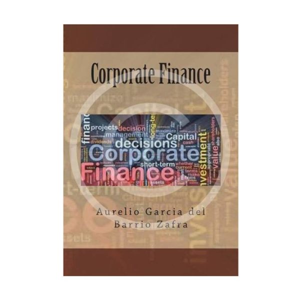 Corporate Finance by A.Garcia